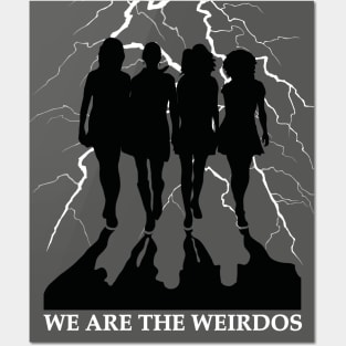 We are the weirdos, mister Posters and Art